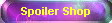 Spoiler Shop